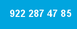 922 287 47 85 922 287 47 85